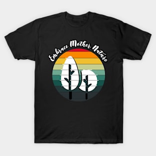 Embrace Mother Nature Retro T-Shirt